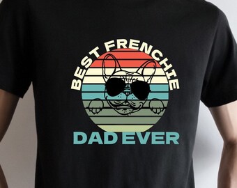 Frenchie Dad T-Shirt: Retro Sunset French Bulldog Gift
