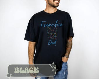 Frenchie dad comfort colors shirt, retro french bulldog tshirt, new frenchie dad gift, dog dad shirt, frenchie line drawing men’s t shirt