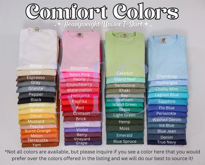 May include: A display of folded Comfort Colors heavyweight unisex t-shirts in various colors, including white, pink, green, and blue. The image features a color chart with names like "Blossom," "Lagoon Blue," and "True Navy."