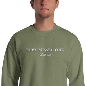 They Missed One Embroidered Salem Witch Sweatshirt, witchy crewneck, Halloween witch sweatshirt, spooky season sweater, women’s vintage crew-military green gildan 18000 sweatshirt