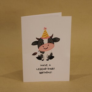 Have A Legend Dairy Birthday Greeting Card