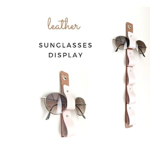 Sunglasses Display, Holder Wall, Bridesmaid Gifts, Leather Glasses Organizer,  Eye Glasses Storage, Stand, Glasses Hanger, Sunglass Shelf