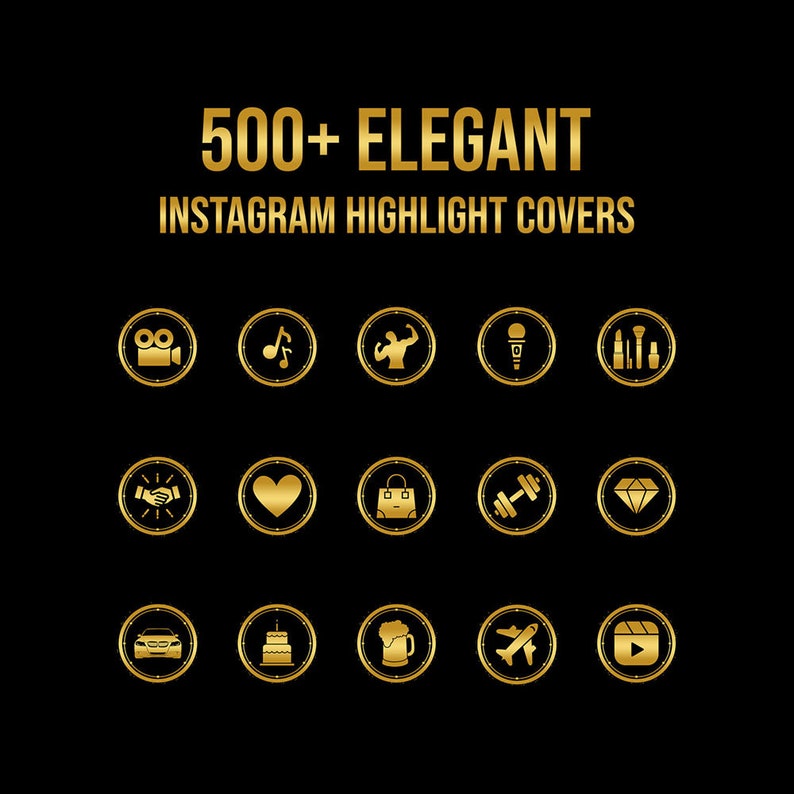 K&ouml;nnte beinhalten: Ein Satz von 16 goldenen Instagram-Highlight-Covern mit verschiedenen Symbolen, darunter eine Kamera, eine Musiknote, eine Hantel, ein Diamant und mehr. Der Text "500+ ELEGANT INSTAGRAM HIGHLIGHT COVERS" wird &uuml;ber den Symbolen angezeigt.