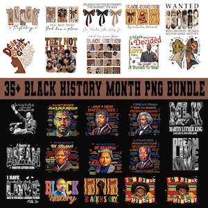May include: A collection of digital art featuring Black History Month themes. The designs include portraits of historical figures, inspirational quotes, and decorative elements. The phrase "35+ Black History Month PNG Bundle" is prominently displayed.