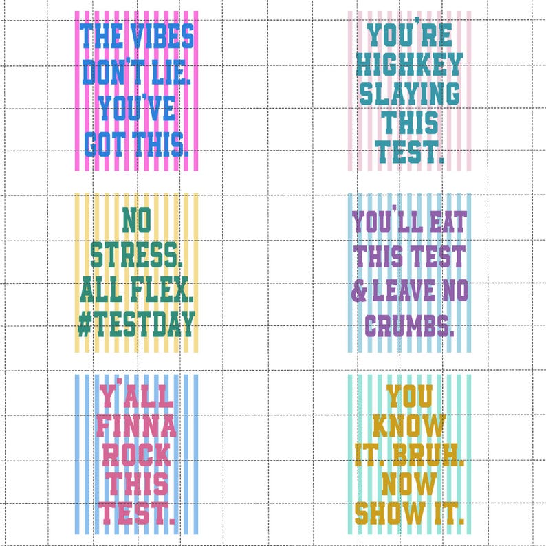 Może przedstawiać: Siatka kolorowych blok&oacute;w tekstowych z motywującymi frazami. Frazy obejmują "The Vibes Don't Lie. You've Got This," "No Stress. All Flex. #TestDay" i "You're Highkey Slaying This Test."