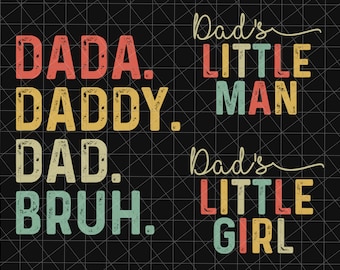 Bundle Vintage Dada Daddy Dad Bruh SVG, Papas kleiner Mann, Papas kleines Mädchen, Vatertag svg, Step Dad svg, Bonus Dad svg, Vatertag svg