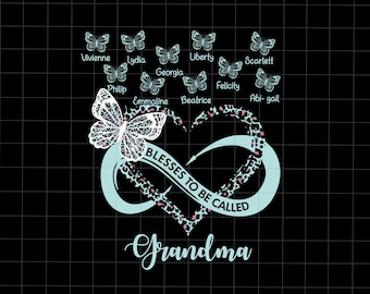 Personalized Blessed To Be Called Grandma Png, Happy Mother's Day, Grandma Png, Gift for Mom, Heart Butterflies Png, Grandma Life