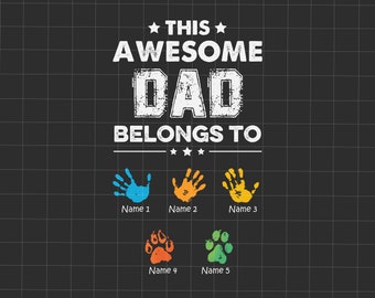 This Awesome Dad Belongs To Png, Personalized Vintage Child Handprints Png, Dad Kid Handprints Png, Father's Day Png, Gift For Father