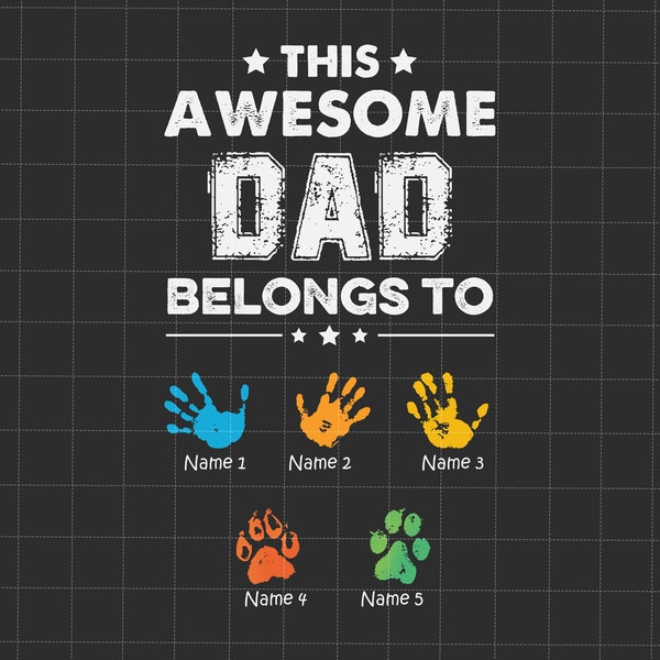 This Awesome Dad Belongs To Png, Personalized Vintage Child Handprints Png, Dad Kid Handprints Png, Father's Day Png, Gift For Father