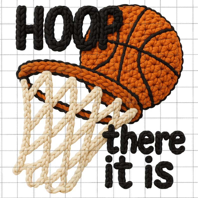 May include: A crocheted basketball with a black outline and a net, with the words "HOOP there it is" in black. The basketball is orange and the net is cream-colored. The image is on a white background with a grid.