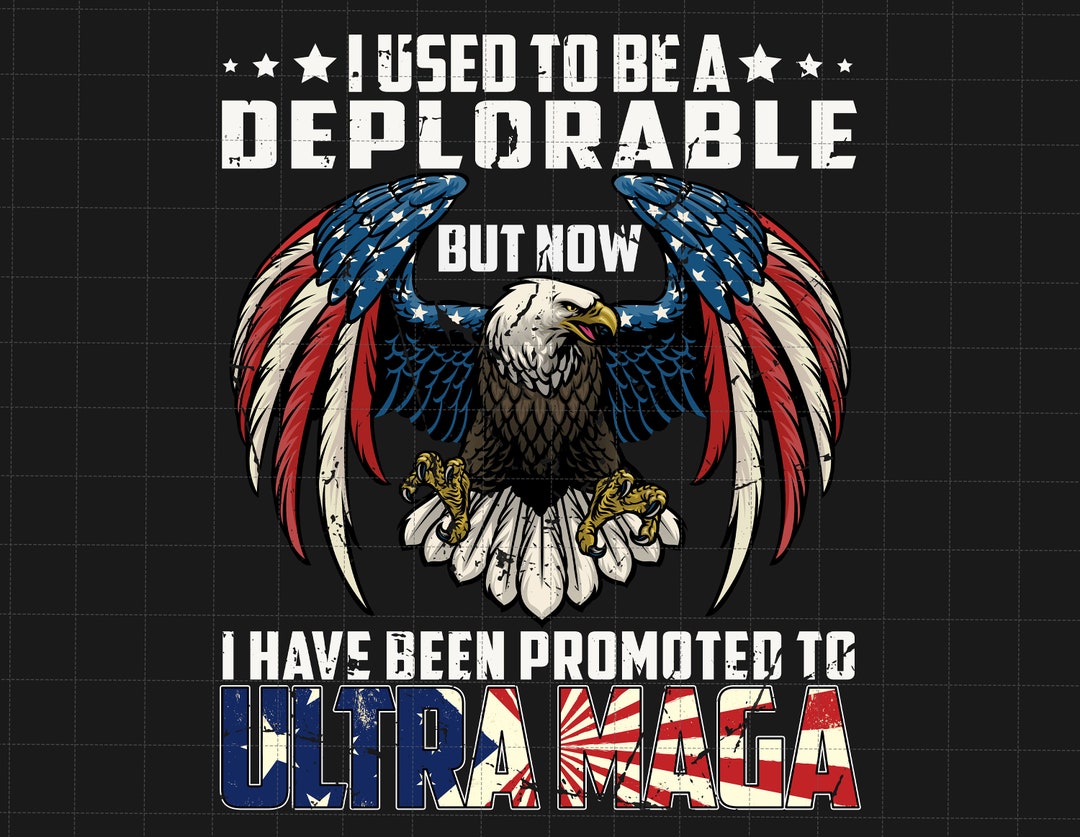 I Used to Be A Deplorable Png Trump 2024 Png Awakened - Etsy