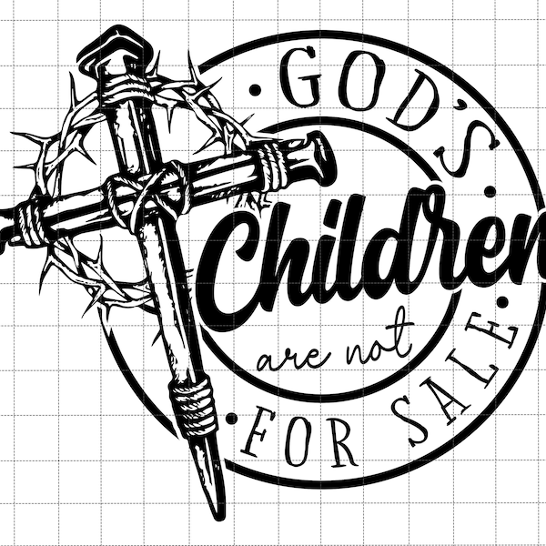 God's Children Are Not For Sale Svg, Protect Our Children, Retro Christian Svg, Quote Gods Children Svg, Sound of Freedom, Independence Day