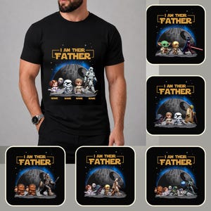 May include: Black t-shirt with the text "I AM THEIR FATHER" in gold. The shirt features a graphic of Star Wars characters in a cartoon style, with the Death Star in the background. The names are below the characters.