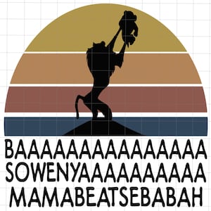 Peut inclure: Une silhouette de lion tenant un lionceau sur fond de coucher de soleil avec le texte "BAAAAAAAAASOWENYAAAAAAAAAMAMABEATSEBABAH".