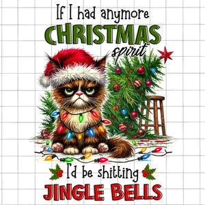Wenn ich Weihnachtsstimmung mehr hätte, würde ich Jingle Bells PNG, Weihnachtskatze, sarkastisches Zitat, Weihnachtsmütze, Weihnachtssublimationsdesign scheißen