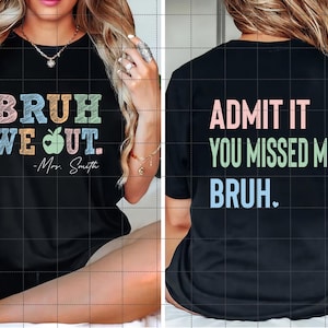 Pacote PNG "Mano, Nós Saímos", Admita, Você Sentiu Minha Falta, Mano, SVG, Camiseta Personalizada com Nome do Professor, Último Dia de Aula, Agradecimento ao Professor