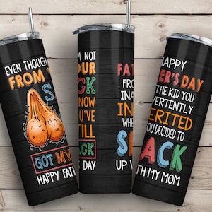 Aunque no soy de tu saco, sé que todavía tienes mi vaso de espalda de 20 oz, regalo del Día del Padre, Feliz Día del Padre, Niños lindos y divertidos