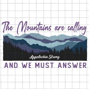 Las montañas están llamando y debemos responder Png, Appalachia Strong Mountain Png, Huracán Helene 2024 PNG, Carolina Strong Fundraiser Png