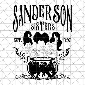 Happy Halloween Svg, Trick Or Treat Svg, Spooky Season, Witches Sisters Svg, Halloween Sisters Est 1993 Svg, Halloween Witch, Cauldron Svg