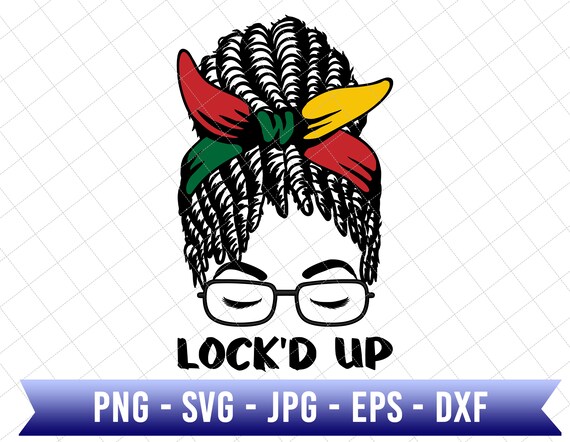 Lock&#39;d Up Svg, Black American Freedom, African American Svg, Juneteenth The Real Independence, Juneteenth Svg