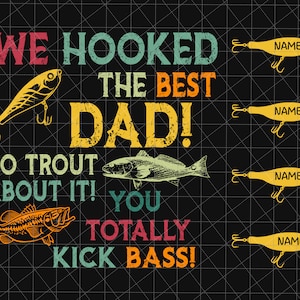 Gepersonaliseerd We zijn verslaafd De beste vader Geen forel erover Jij kickt helemaal op Bass! Png, vissende vader, Vaderdagcadeau Png, cadeau voor papa