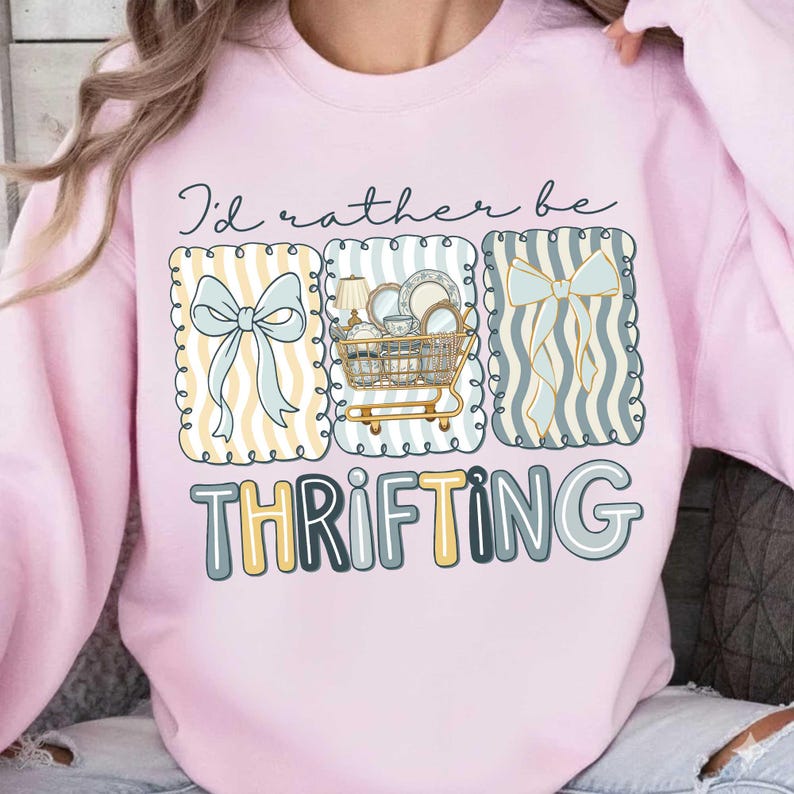 I’d Rather Be Thrifting PNG, Thrift aesthetic Shirt Design, Cute Thrift Cart Quote, Vintage Shopping Lover Coquette, Boutique Style Digital image 3