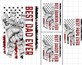 Bundle Personalized Best Dad Ever Png, Flag America, Fathers and Childs Hands Png, Baby Toddler Kid Dad Fist Bump Png, Father's Day