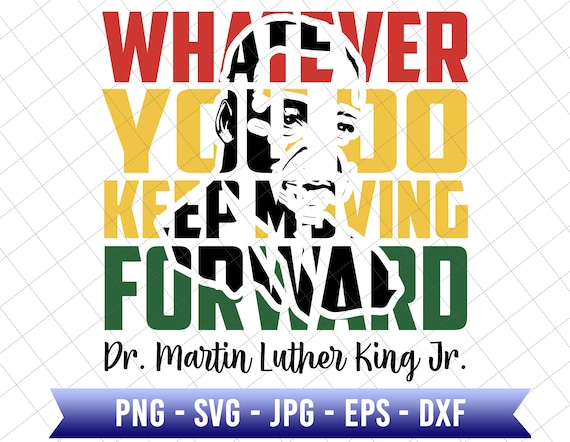 Whatever You Do Moving Keep Forward Svg, Juneteenth Since 1865 Svg, Juneteenth Svg, Juneteenth The Real Independence, African American Svg