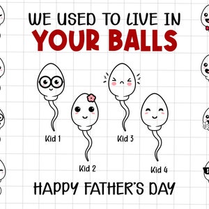 We Live In Your Balls png, grappig Vaderdagcadeau png, cadeau voor papa, Vaderdag png, gepersonaliseerde grappige kleine schattige kinderen png
