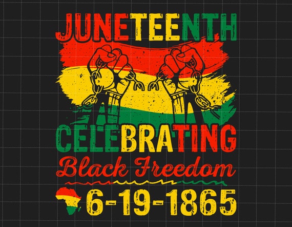 Juneteenth Celebrating Since 1865 Png, African American Png, Black Power Png, Juneteenth The Real Independence Png, Black Freedom Png