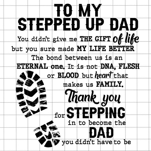 To My Stepped Up Dad Svg, Bonus Dad Svg, Foot Print Father's Day Svg, Bonus Dad Svg, Gift For Dad, Step Dad Svg