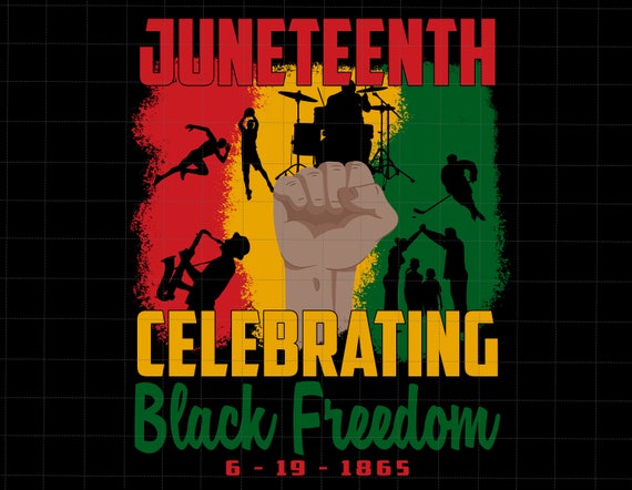 Juneteenth Celebrating Black Freedom Png, Juneteenth Since 1865, African American Png, Juneteenth Png, Juneteenth The Real Independence Png
