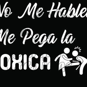 Me Pega La Toxica SVG