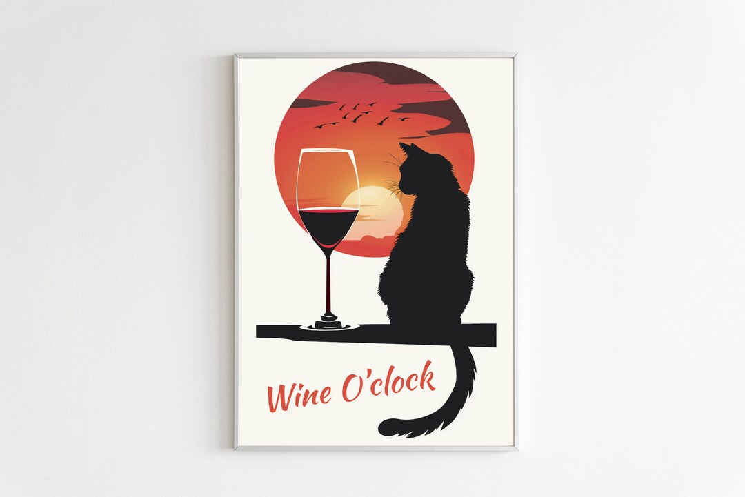 Cat With Wine Wall Art Print | Trendy Wall Art | Wine O'clock Poster ...