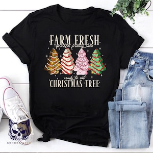 Christmas Tree Cake Shirt, Farm Fresh Christmas Tree Shirt, Christmas Cake Sweatshirt, Christmas Shirt For Women