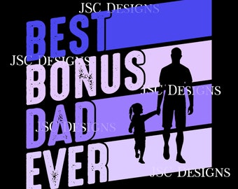 Miglior bonus papà di sempre Png, Miglior patrigno, Maglietta per la festa del papà, Png per la festa del papà, Regalo per la festa del papà, File di download digitale, Maglietta per il miglior papà di sempre