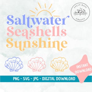 以下が含まれることがあります： パステルカラーの「Saltwater, Seashells, Sunshine」の文字と貝殻のイラスト、太陽のグラフィックが描かれたデジタルダウンロード。画像には「Instant Download」の文字とファイルタイプのオプションが含まれています。