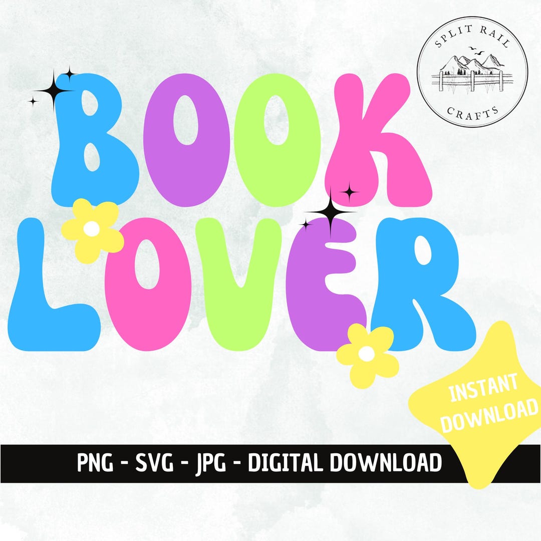 Book Lover PNG - SVG - JPEG - Digital File - Cut File - Cricut - Crafts ...