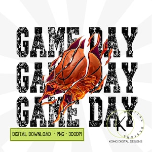 Game Day Basketball Png Distressed Flames Digital Download Sublimation Sports Mama College Game Day Graphic Tee