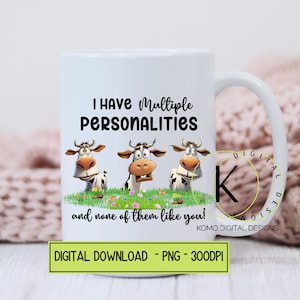 Vaca divertida PNG con cita / "Tengo múltiples personalidades y ninguna como tú" / Descarga digital de vaca de las Tierras Altas / Archivo de sublimación