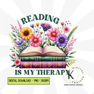 Reading Is My Therapy Clipart - Colourful Floral Book Design for Sublimation, Book Lover Digital Download, Library Art Print PNG
