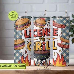 License to Grill Tumbler Wrap PNG, Funny BBQ Dad Sublimation Design, 20oz Skinny Grill Master Wrap, Father&#39;s Day PNG Download, Gift For Dad