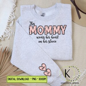 Mothers Day & Valentines PNG | Heart on Sleeve Sublimation Design | T-Shirt Digital Download | Gift for Mom, Nana, Grandma