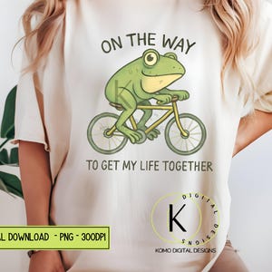 Funny Frog PNG | On the Way to Get My Life Together | Relatable Meme Clipart | Sublimation Design for Stickers, Shirts, Mugs, Tumbler Wrap