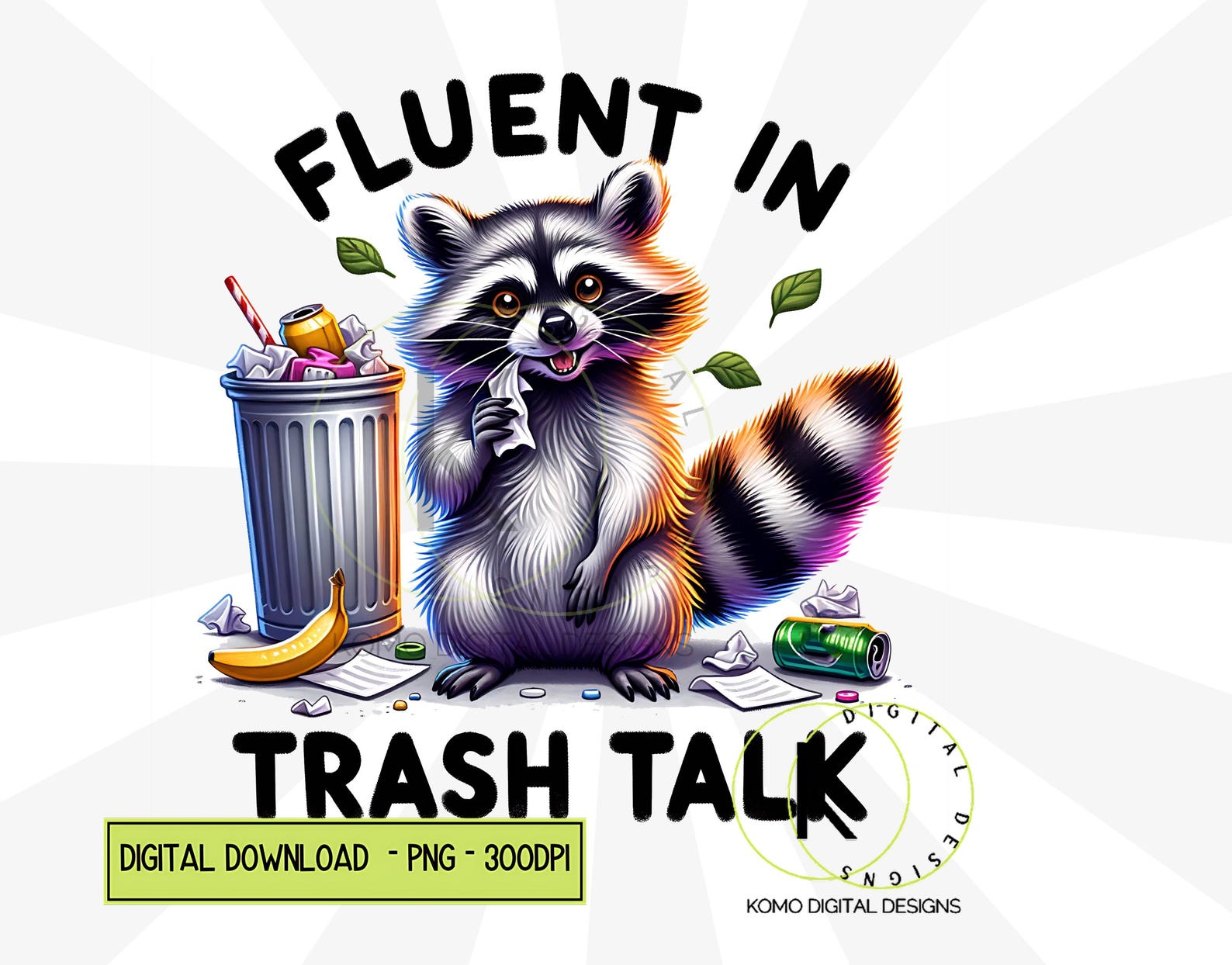 Funny Raccoon PNG | Fluent in Trash Talk Clipart | Trash Panda Graphic ...