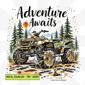 Camouflage Four Wheeler PNG Quad Sublimation design ATV aventure vous attend des cliparts tout-terrain boue Camo téléchargement numérique