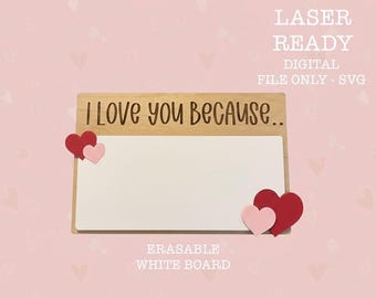 I Love You Because Sign SVG, Valentine's Decor, Valentine's Day SVG, Valentine's Basket Stuffer, Glowforge Valentine File