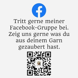 May include: A blue Facebook logo with the text "Tritt gerne meiner Facebook-Gruppe bei. Zeig uns gerne was du aus deinem Garn gezaubert hast." and a QR code.
