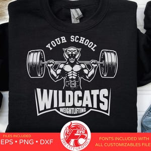 May include: Black sweatshirt with a white graphic of a cartoon wildcat lifting weights. The text "Your School Wildcats Weightlifting" is printed on the sweatshirt.
