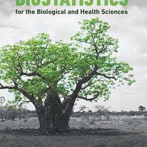 May include: A book cover with the title "Biostatistics for the Biological and Health Sciences" in green text. The cover features a large green tree in a black and white landscape. The authors' names, "Triola | Triola | Roy", are listed in green text at the bottom of the cover.